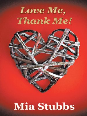 cover image of Love Me, Thank Me!